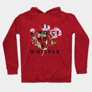 Be a voice Hoodie